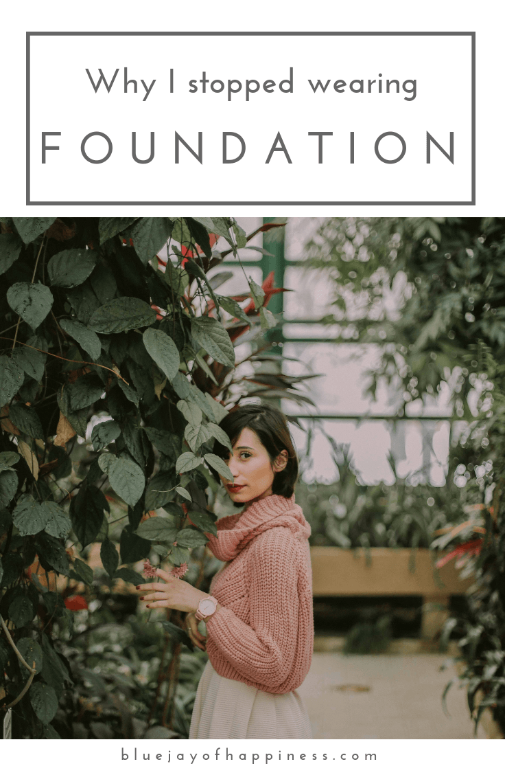 Why I stopped wearing foundation