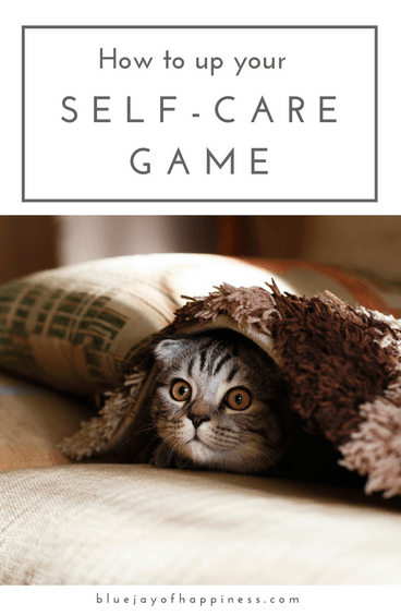 How to up your self-care game