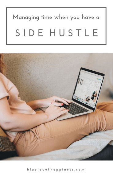 Managing time when you have a side-hustle