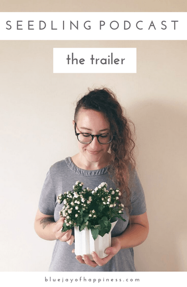 Seedling podcast - the trailer
