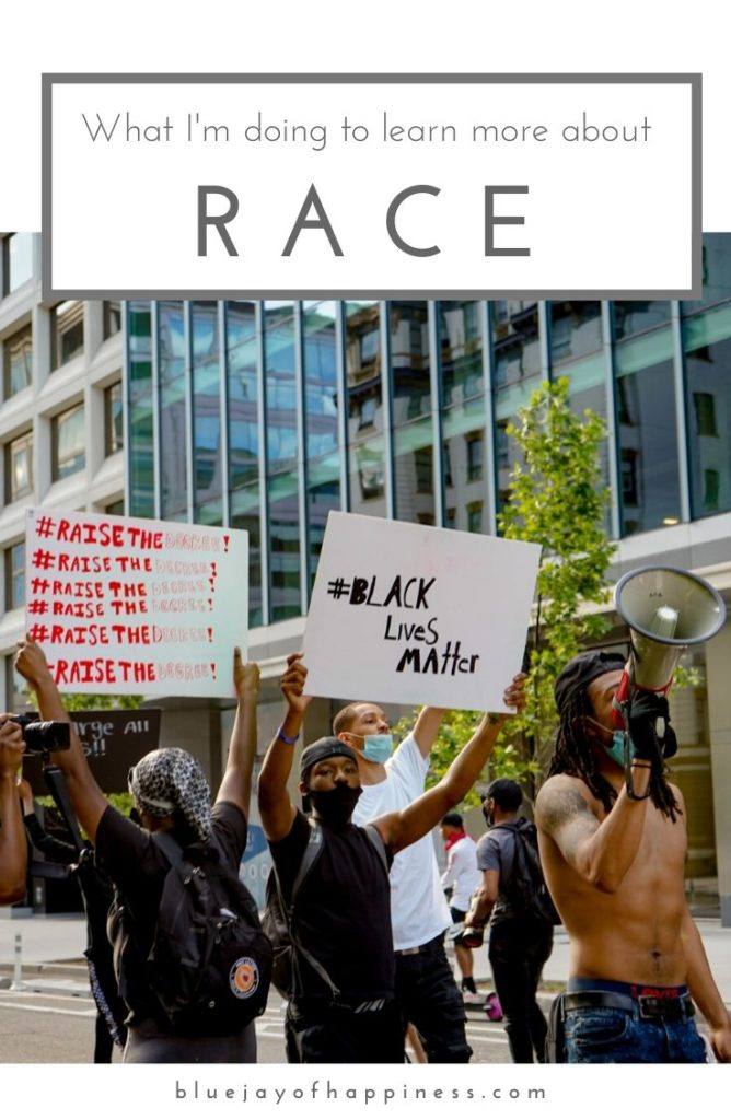 What Im doing to learn more about race